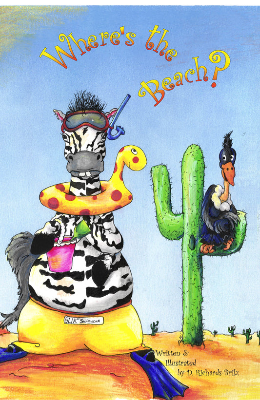 Where's the Beach?: Featuring Zeke the Zebra in his second adventure!